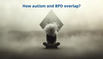 How autism and BPD overlap?