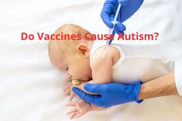 Do Vaccines Cause Autism? The Facts